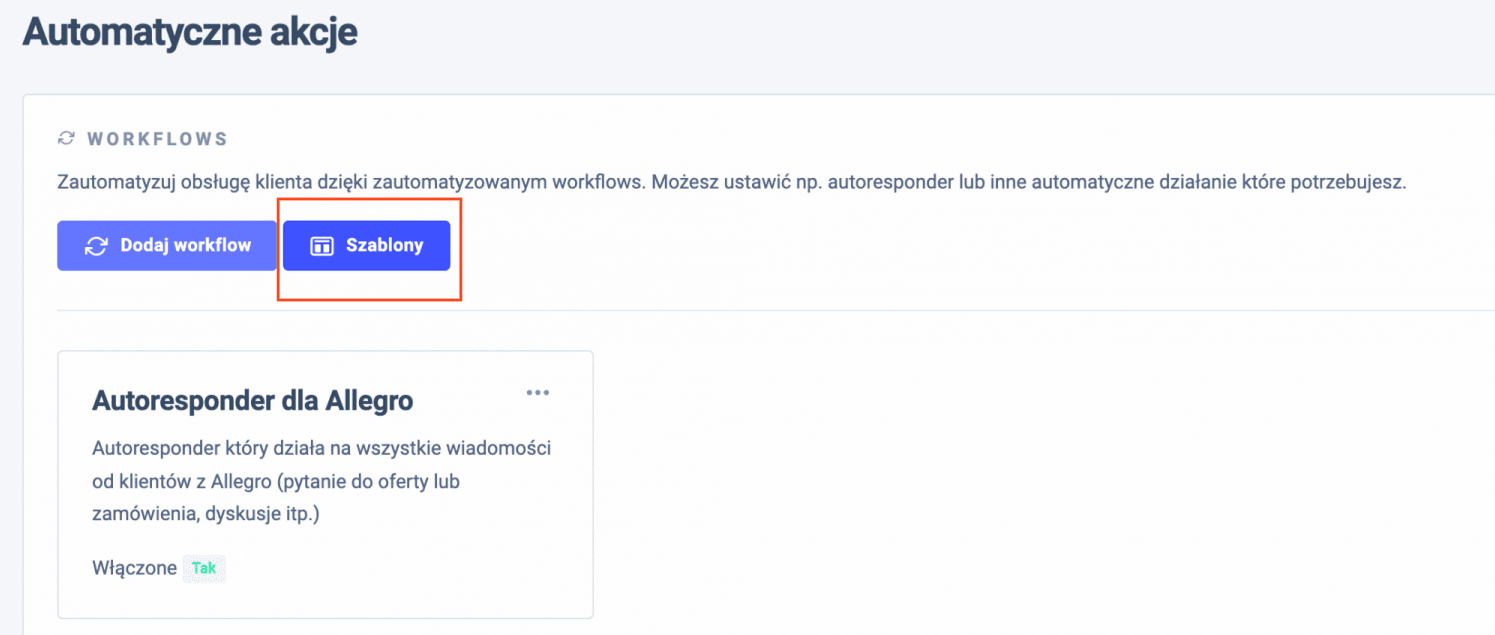 Automatyczne Akcje → Szablony. 