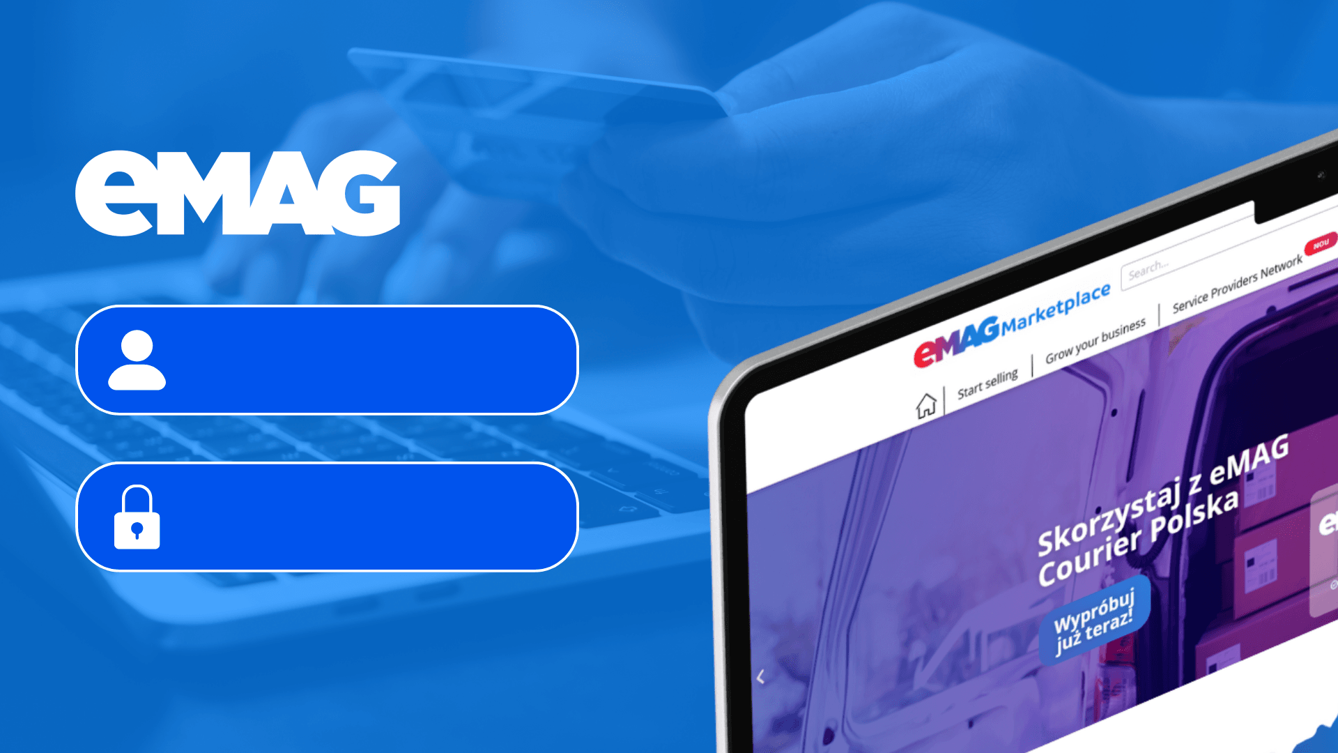 Wchodzisz na eMAG? Rejestracja sprzedawcy + checklista na pierwsze kroki